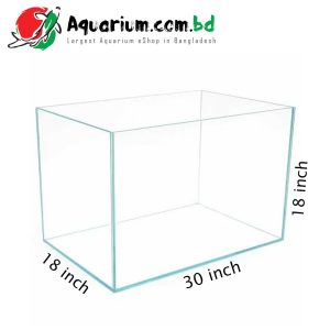 30"x18"x18" Crystal Glass Aquarium- Glass Thickness 8mm